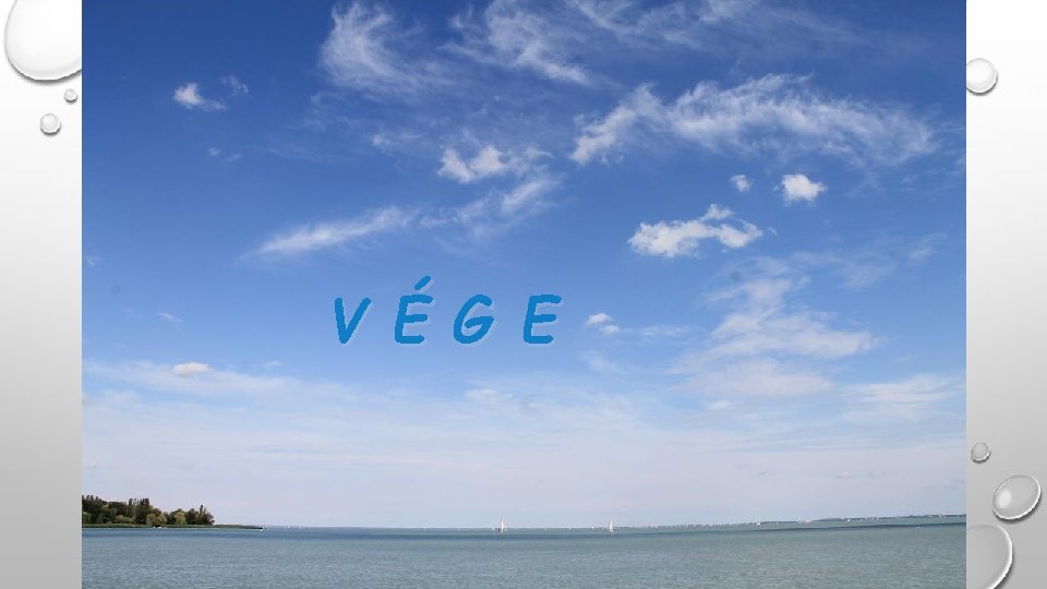 V É G E 