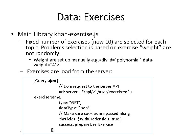 Data: Exercises • Main Library khan-exercise. js – Fixed number of exercises (now 10)