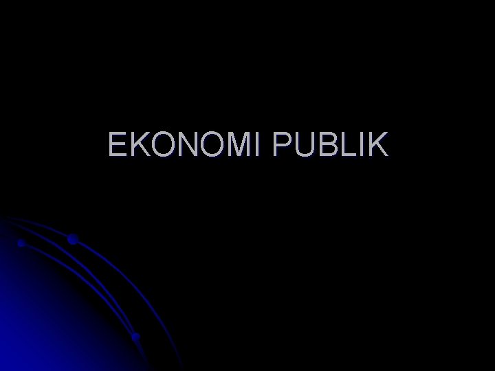 EKONOMI PUBLIK 