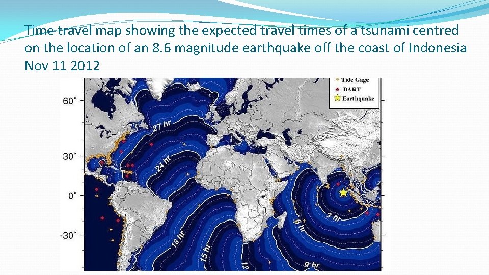 Time travel map showing the expected travel times of a tsunami centred on the