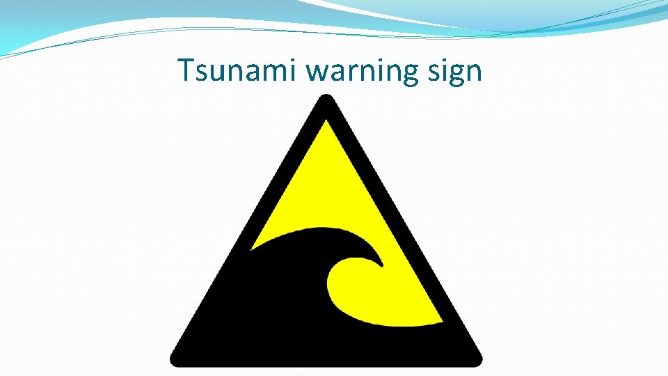 Tsunami warning sign 