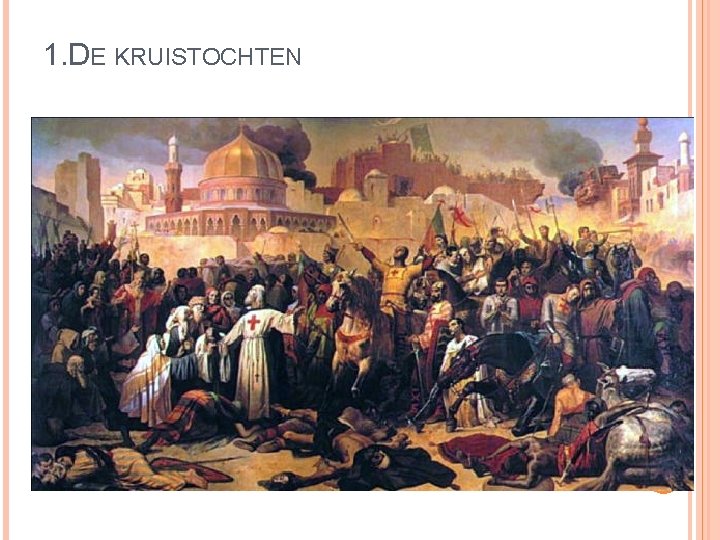 1. DE KRUISTOCHTEN 