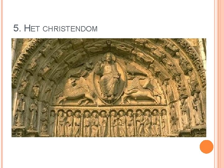 5. HET CHRISTENDOM 