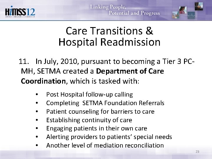 Care Transitions & Hospital Readmission 11. In July, 2010, pursuant to becoming a Tier