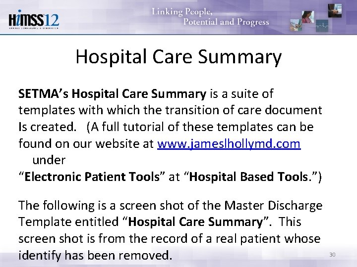 Hospital Care Summary SETMA’s Hospital Care Summary is a suite of templates with which