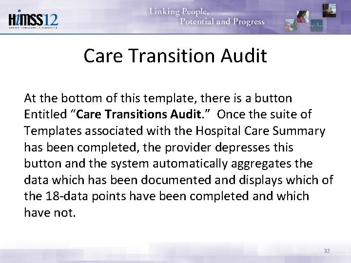 Care Transition Audit At the bottom of this template, there is a button Entitled