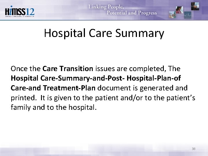 Hospital Care Summary Once the Care Transition issues are completed, The Hospital Care-Summary-and-Post- Hospital-Plan-of