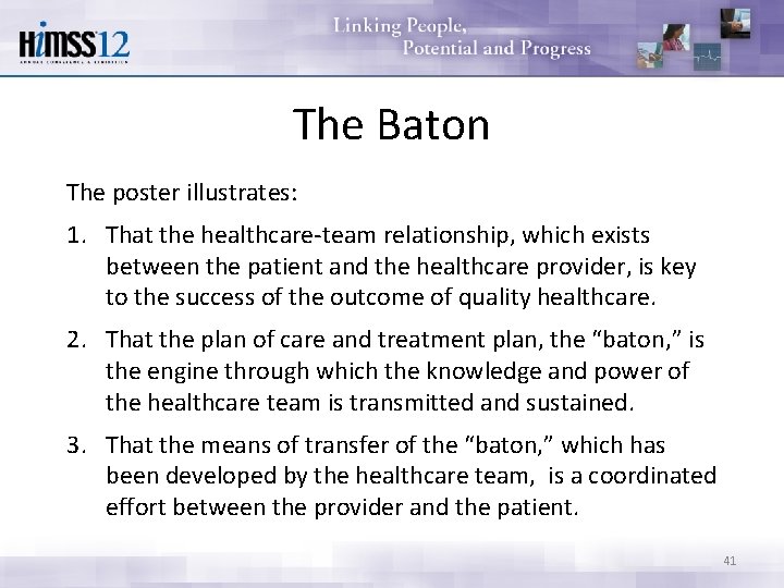 The Baton The poster illustrates: 1. That the healthcare-team relationship, which exists between the