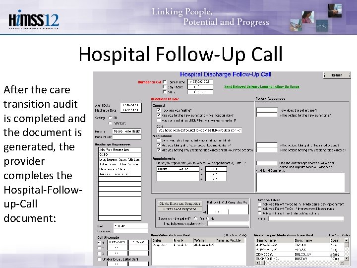 Hospital Follow-Up Call After the care transition audit is completed and the document is