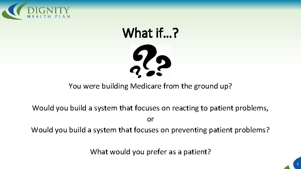 What if…? You were building Medicare from the ground up? Would you build a