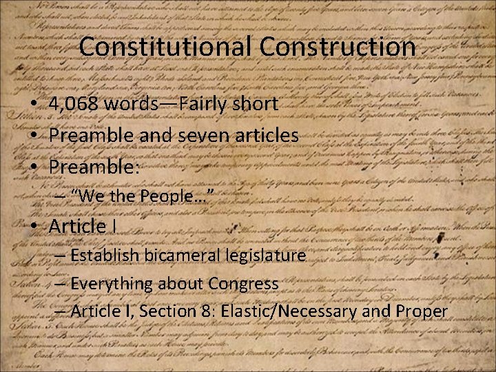 Constitutional Construction • 4, 068 words—Fairly short • Preamble and seven articles • Preamble:
