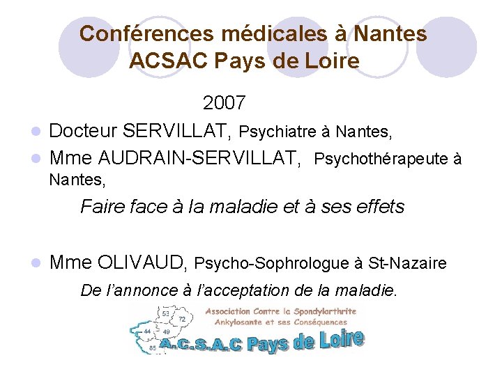 Conférences médicales à Nantes ACSAC Pays de Loire 2007 Docteur SERVILLAT, Psychiatre à Nantes,