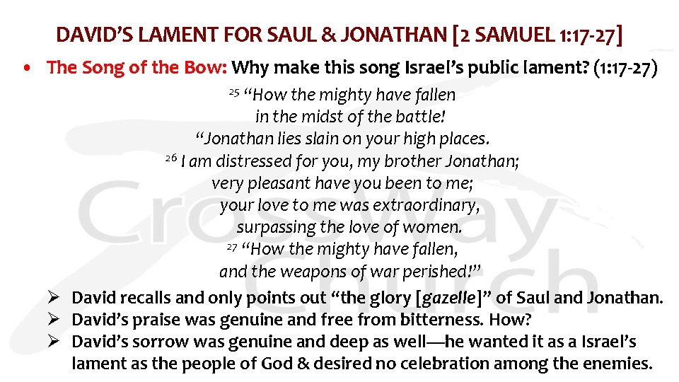 DAVID’S LAMENT FOR SAUL & JONATHAN [2 SAMUEL 1: 17 -27] • The Song