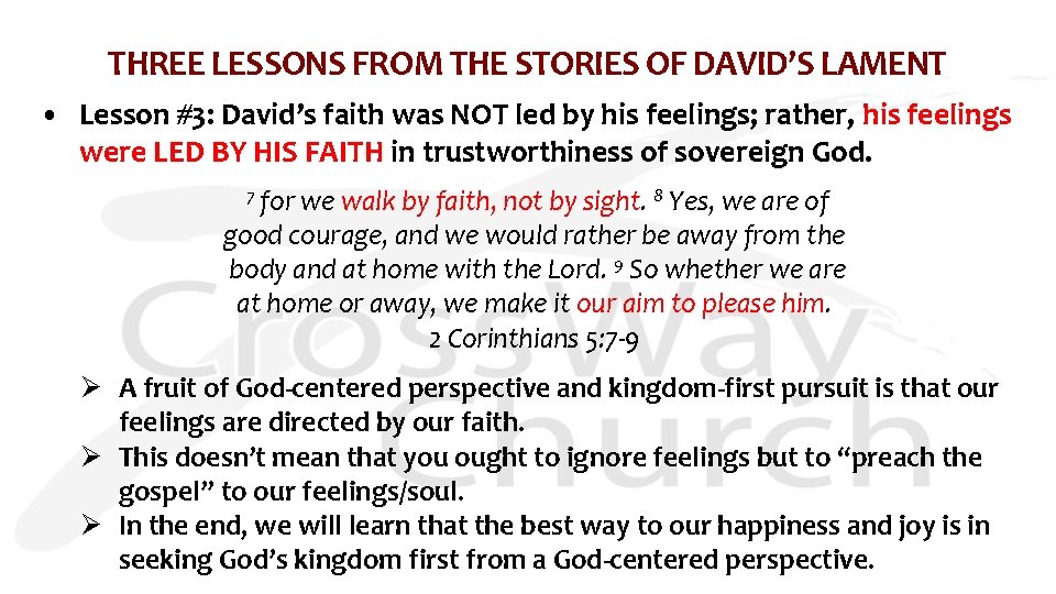 THREE LESSONS FROM THE STORIES OF DAVID’S LAMENT • Lesson #3: David’s faith was