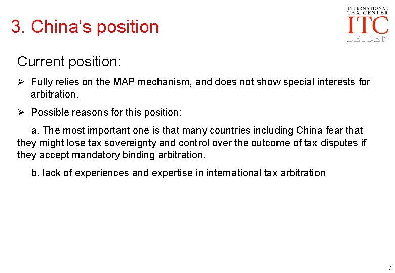 3. China’s position Current position: Ø Fully relies on the MAP mechanism, and does