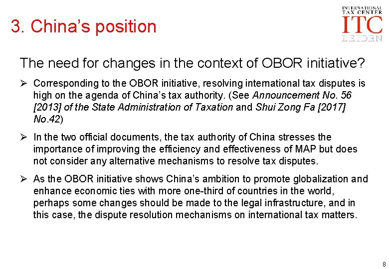 3. China’s position The need for changes in the context of OBOR initiative? Ø