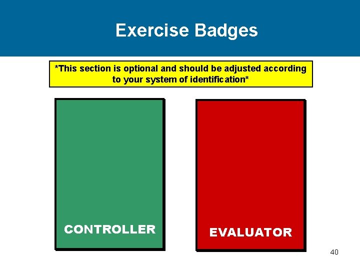 Exercise Badges *This section is optional and should be adjusted according to your system
