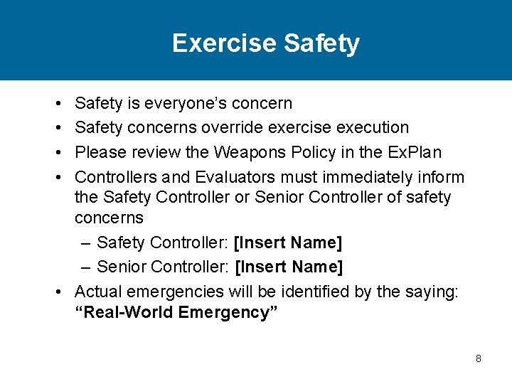 Exercise Safety • • Safety is everyone’s concern Safety concerns override exercise execution Please