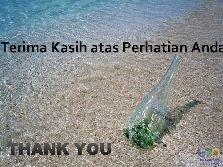 Terima Kasih atas Perhatian Anda 