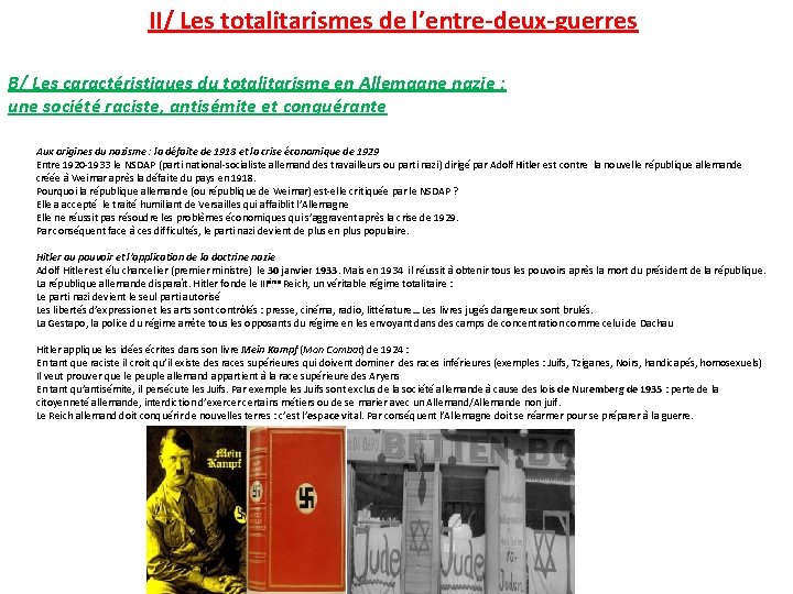 II/ Les totalitarismes de l’entre-deux-guerres B/ Les caractéristiques du totalitarisme en Allemagne nazie :