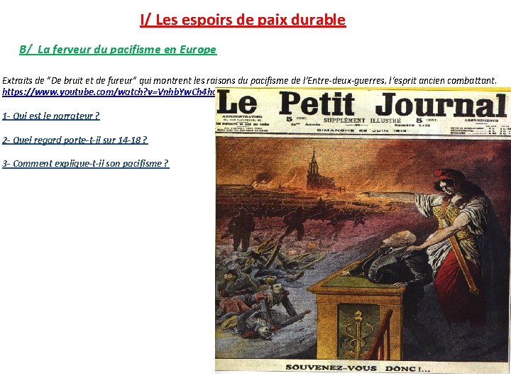 I/ Les espoirs de paix durable B/ La ferveur du pacifisme en Europe Extraits