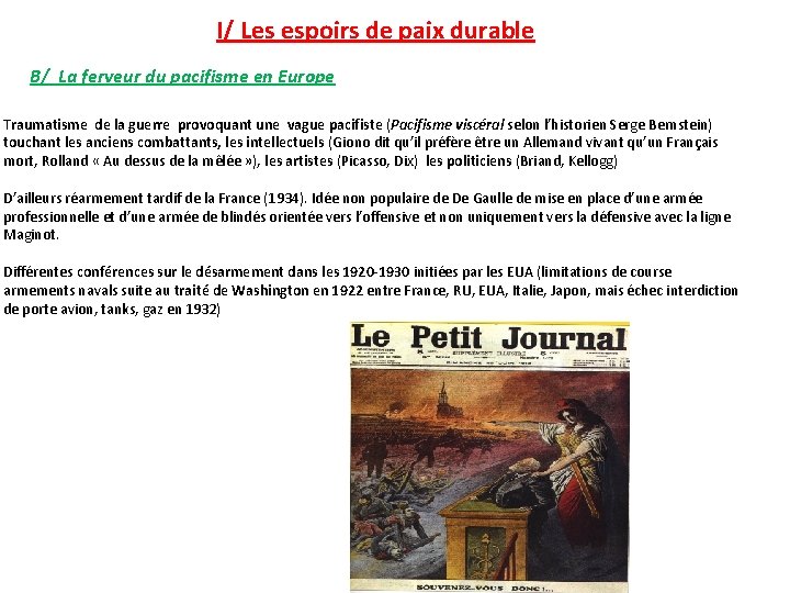 I/ Les espoirs de paix durable B/ La ferveur du pacifisme en Europe Traumatisme