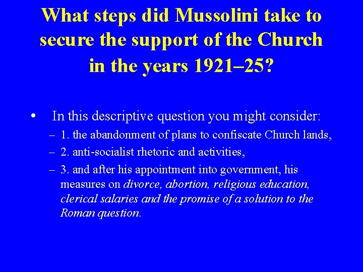 What steps did Mussolini take to secure the support of the Church in the