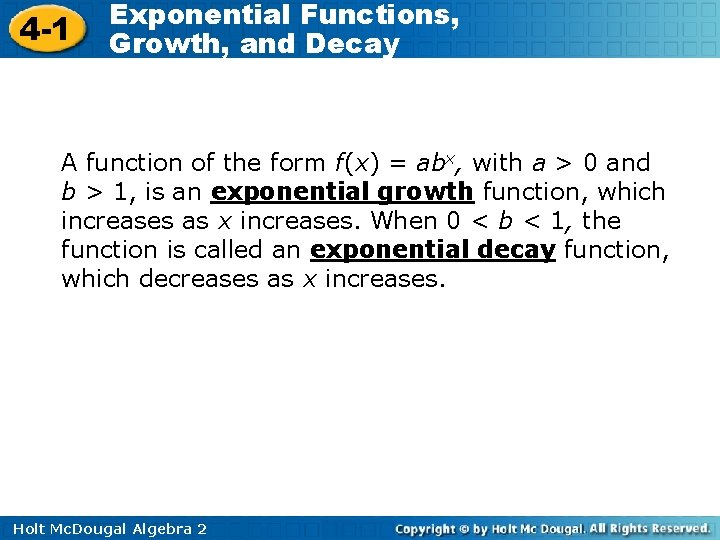 4 -1 Exponential Functions, Growth, and Decay A function of the form f(x) =