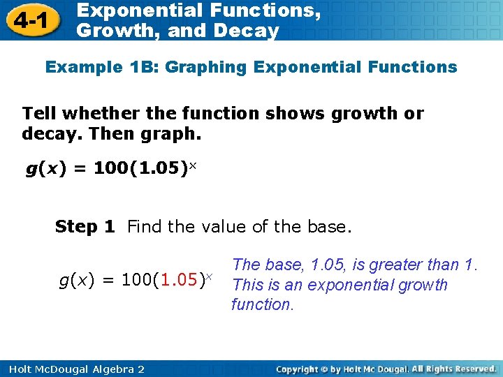 4 -1 Exponential Functions, Growth, and Decay Example 1 B: Graphing Exponential Functions Tell