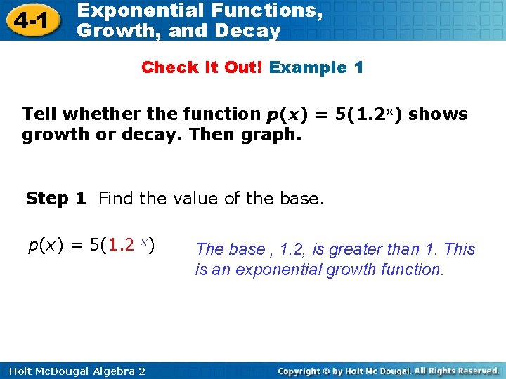 4 -1 Exponential Functions, Growth, and Decay Check It Out! Example 1 Tell whether