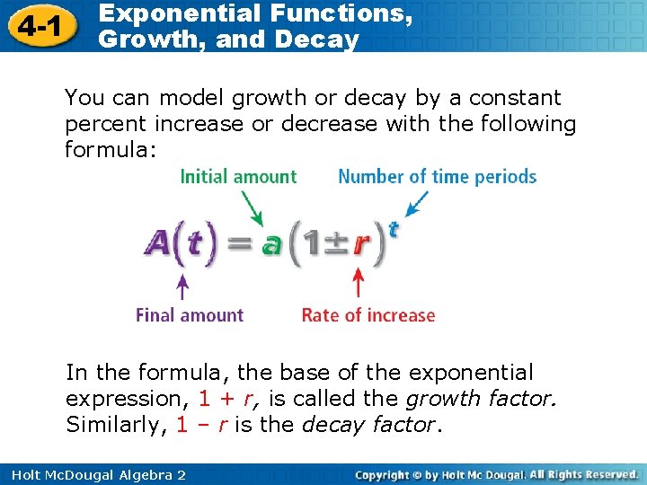 4 -1 Exponential Functions, Growth, and Decay You can model growth or decay by