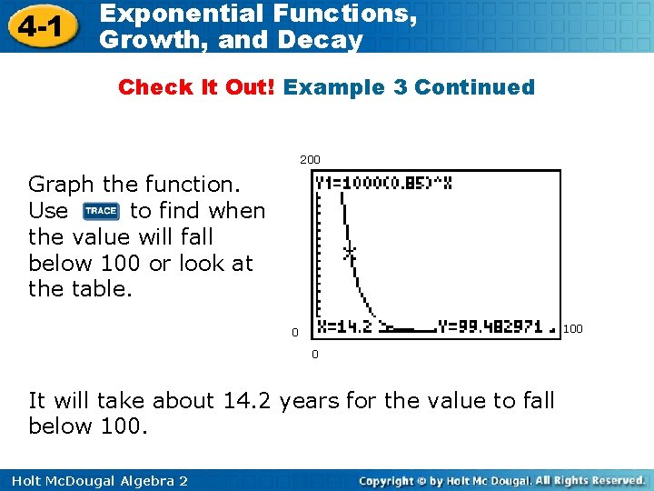 4 -1 Exponential Functions, Growth, and Decay Check It Out! Example 3 Continued 200