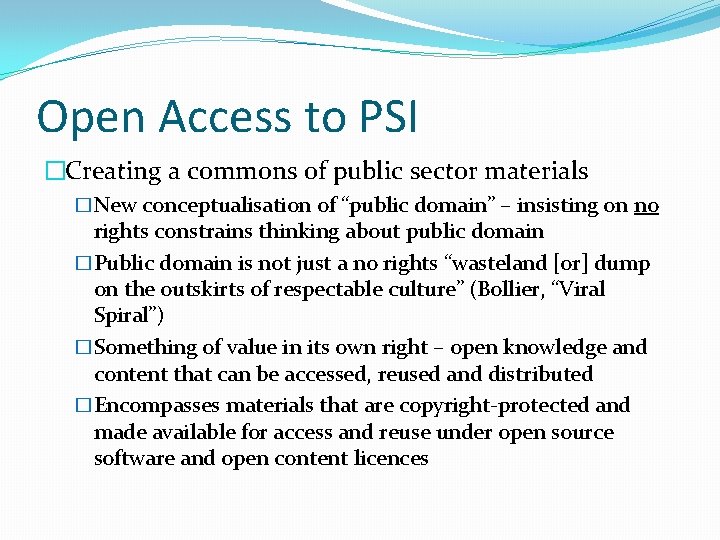 Open Access to PSI �Creating a commons of public sector materials �New conceptualisation of