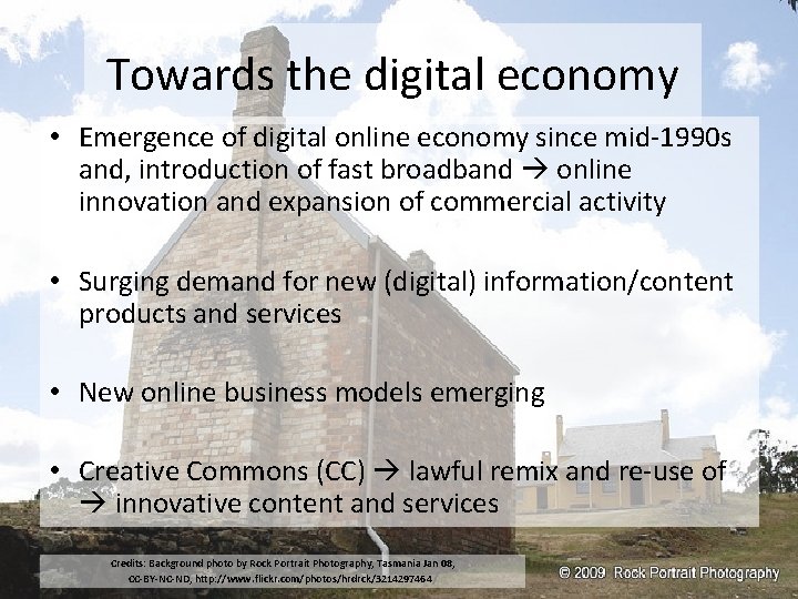 Towards the digital economy • Emergence of digital online economy since mid-1990 s and,