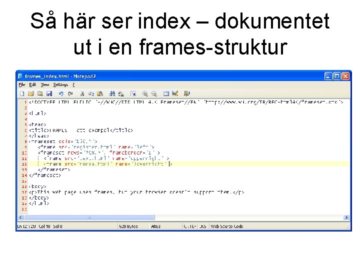 Så här ser index – dokumentet ut i en frames-struktur 