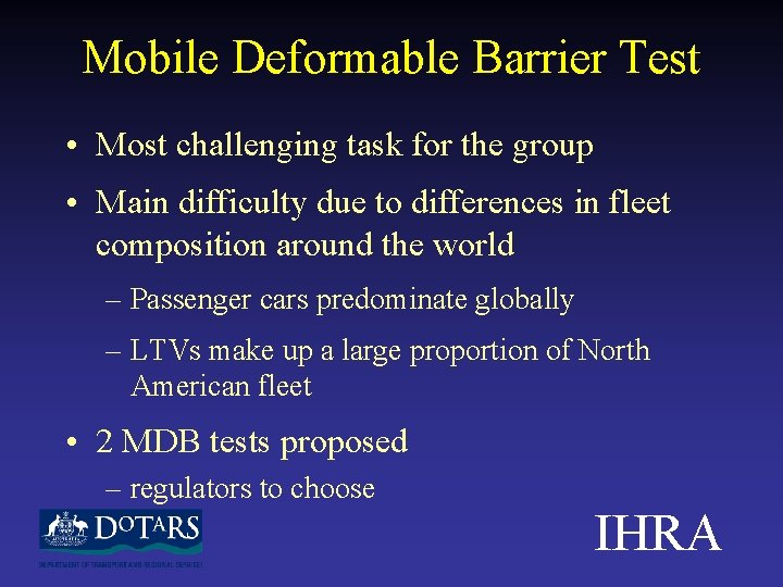 Mobile Deformable Barrier Test • Most challenging task for the group • Main difficulty