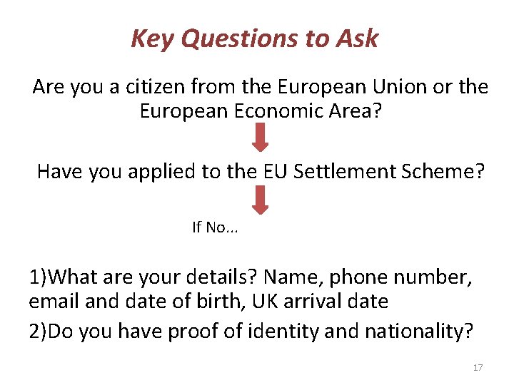 Key Questions to Ask Are you a citizen from the European Union or the
