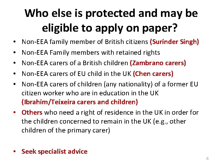 Who else is protected and may be eligible to apply on paper? Non-EEA family