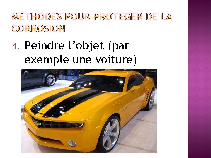 1. Peindre l’objet (par exemple une voiture) 