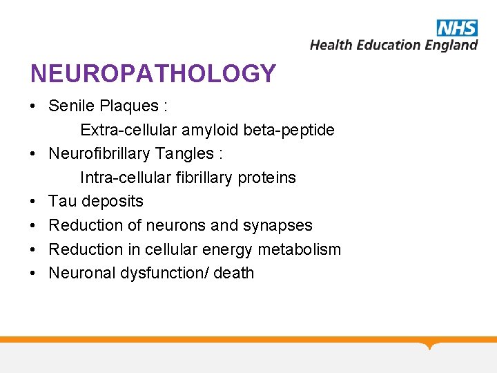NEUROPATHOLOGY • Senile Plaques : Extra-cellular amyloid beta-peptide • Neurofibrillary Tangles : Intra-cellular fibrillary NEUROPATHOLOGY • Senile Plaques : Extra-cellular amyloid beta-peptide • Neurofibrillary Tangles : Intra-cellular fibrillary