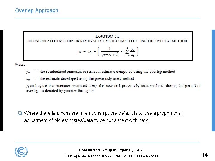 Overlap Approach q Where there is a consistent relationship, the default is to use