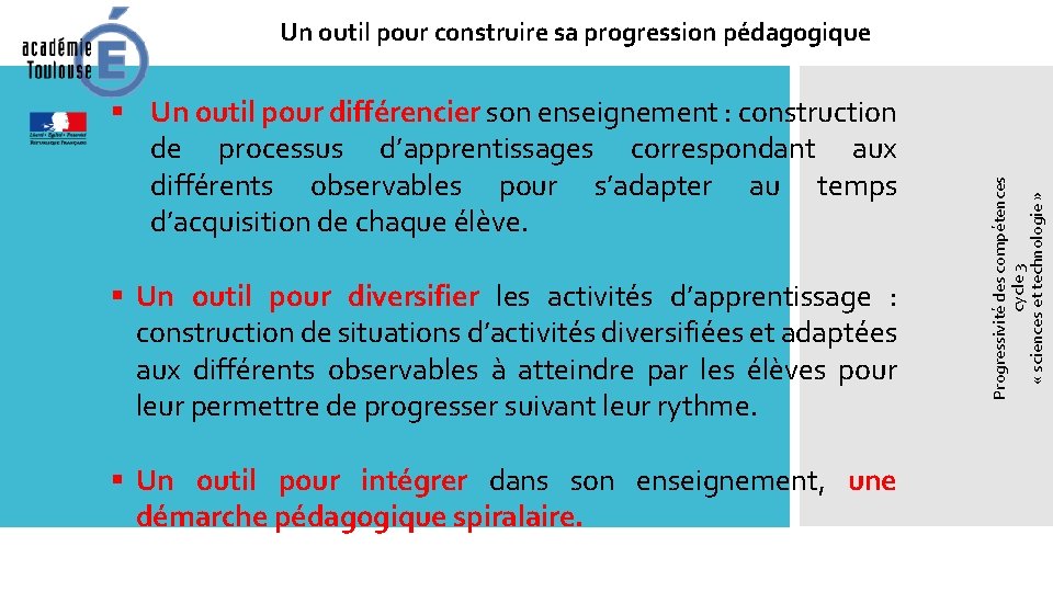 § Un outil pour différencier son enseignement : construction de processus d’apprentissages correspondant aux § Un outil pour différencier son enseignement : construction de processus d’apprentissages correspondant aux