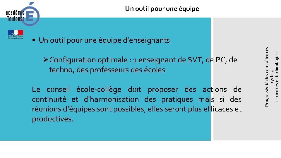 Un outil pour une équipe ØConfiguration optimale : 1 enseignant de SVT, de PC, Un outil pour une équipe ØConfiguration optimale : 1 enseignant de SVT, de PC,