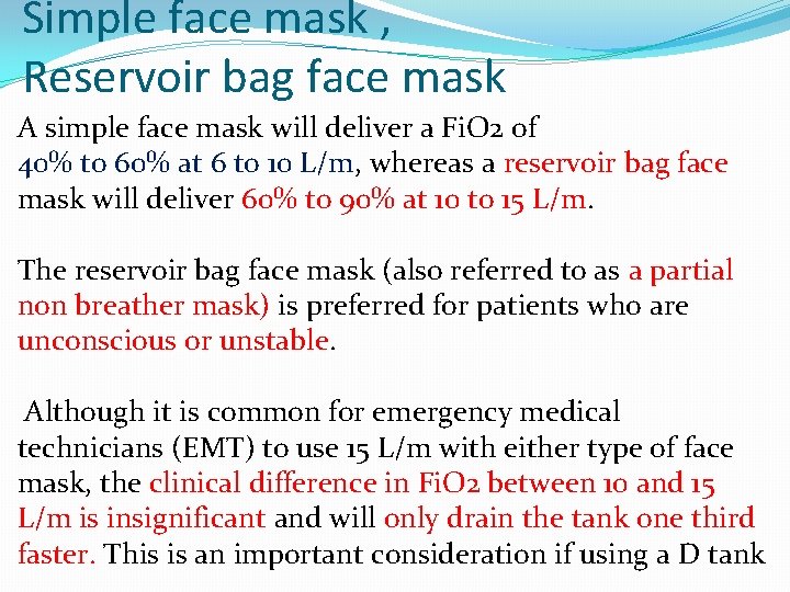 Simple face mask , Reservoir bag face mask A simple face mask will deliver