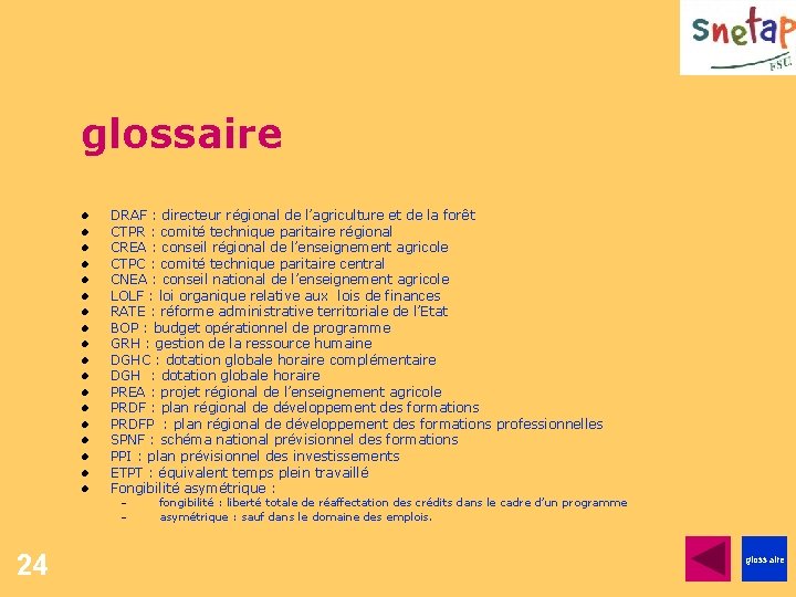 glossaire DRAF : directeur régional de l’agriculture et de la forêt CTPR : comité glossaire DRAF : directeur régional de l’agriculture et de la forêt CTPR : comité