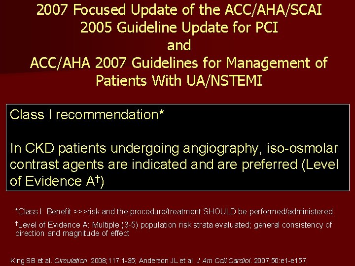 2007 Focused Update of the ACC/AHA/SCAI 2005 Guideline Update for PCI and ACC/AHA 2007