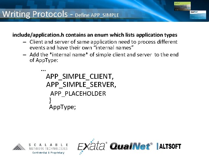 Writing Protocols - Define APP_SIMPLE include/application. h contains an enum which lists application types