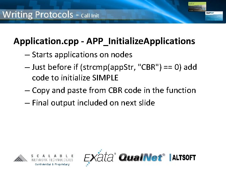 Writing Protocols - Call Init Application. cpp - APP_Initialize. Applications – Starts applications on