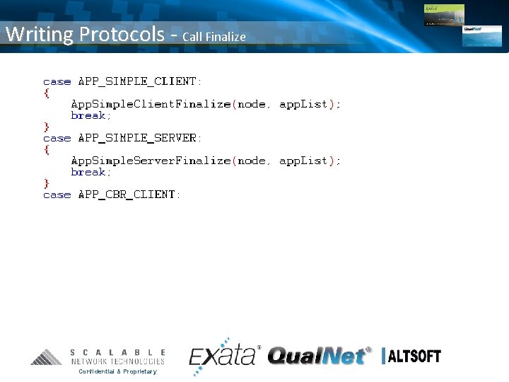 Writing Protocols - Call Finalize Confidential & Proprietary 