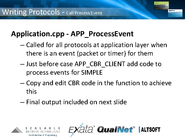 Writing Protocols - Call Process Event Application. cpp - APP_Process. Event – Called for